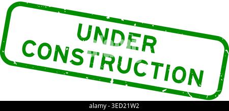 Grunge green under construction word square rubber seal stamp on white background Stock Vector