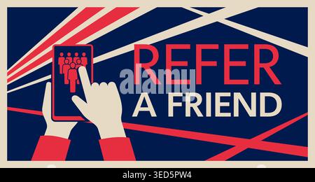Refer a friend - referral program vintage banner - hands holding phone and shows his friend - vector illustration Stock Vector