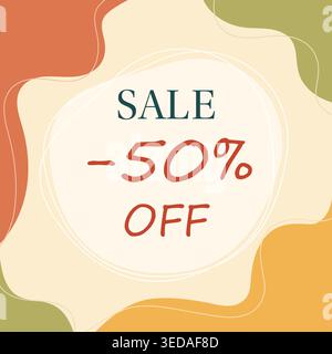 Sale fifty percent off. Square promo template with abstract shapes and text in warm autumn palette. Isolated Vector illustration Promo Banner, leaflet, label, price, posting or other print materials Stock Vector