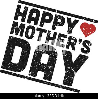grungy rubber stamp print with text HAPPY MOTHERS DAY and heart shape, vector illustration Stock Vector