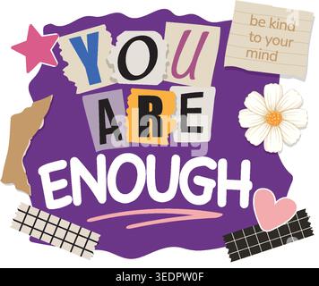 Positive mental health vector illustration uses scrapbook elements and mixed media typography for motivation Stock Vector