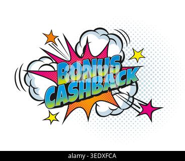 Cashback bonus, cash back pop art speech bubble Stock Vector
