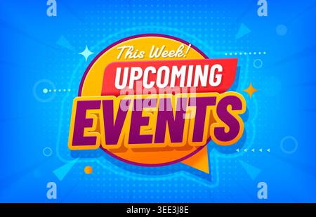 Upcoming events poster with speech bubble Stock Vector