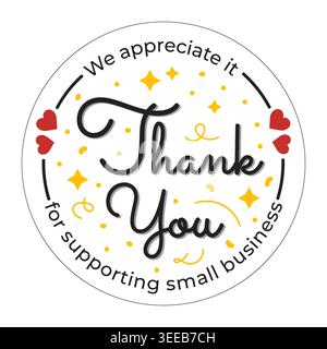 Cute round thank you sticker template for small business. White badge featuring festive yellow confetti, gold stars, and red hearts. Stock Vector