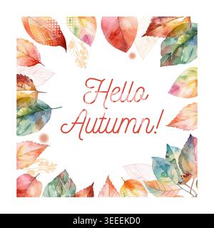 square frame with watercolor autumn leaves. Hello autumn. Hand drawn. Not AI, vector illustration. Stock Vector