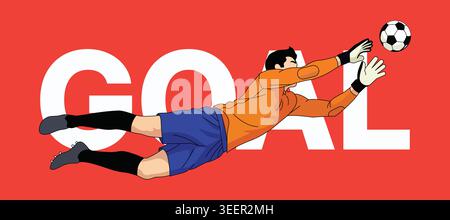 Professional male soccer goalkeeper diving to catch the football with goal typography on red background vector graphic illustration Stock Vector