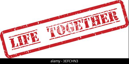 Vector illustration of a red grunge LIFE TOGETHER rubber stamp isolated on a white surface, ideal for approvals and official markings. Stock Vector