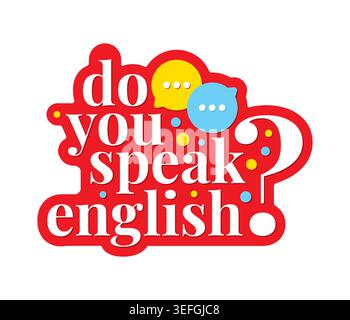 do you speak english concept. speech bubbles and do you speak english. Stock Vector