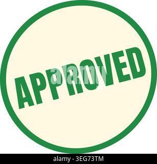 Green round rubber stamp with the word Approved, symbol of verification, quality control, authorization, success, acceptance, business document certif Stock Vector