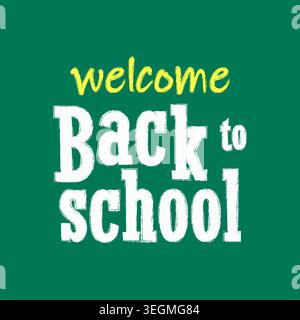 Welcome back to school banner on green background. Vector design. Stock Vector