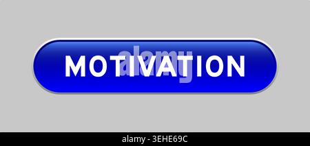 Blue color capsule shape button with word motivation on gray background Stock Vector