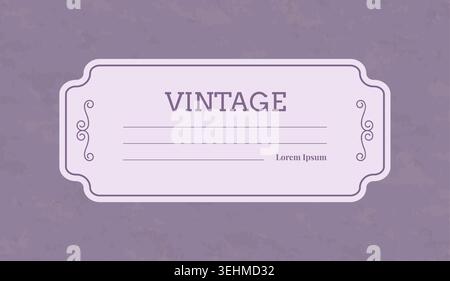 Vintage label frame template. Ornate border plaque with blank line for text, retro branding badge, decorative typography on textured background. Elegant minimal emblem. Vector isolated illustration Stock Vector