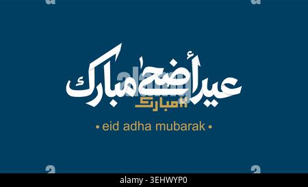 Elegant Eid Adha Mubarak vector with white and gold Arabic calligraphy and English text on a minimalist deep blue background for a modern greeting Stock Vector