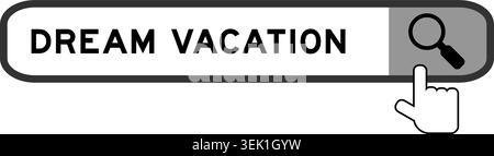 Search banner in word dream vacation with hand over magnifier icon on white background Stock Vector