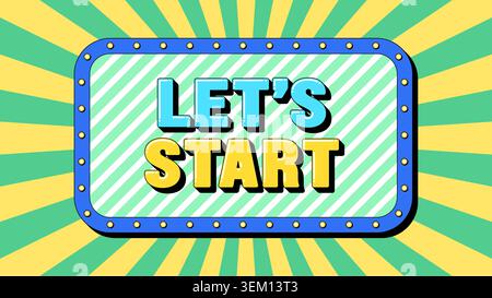 Lets Start text, call to action. Text banner with motivation phrase Lets Start inside frame. Quote and slogan, vector typography with bold 3d letters Stock Vector