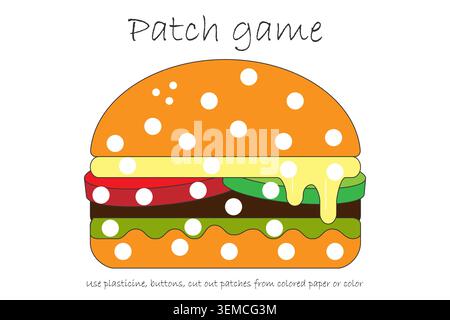 Education Patch game hamburger for children to develop motor skills, use plasticine patches, buttons, colored paper or color the page, kids preschool Stock Vector