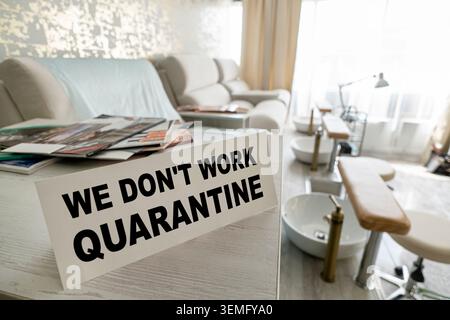 Quarantine in a beauty salon or hair salon. Problems of small business. sign with the warning we are closed quarantined during the outbreak of the cov Stock Photo