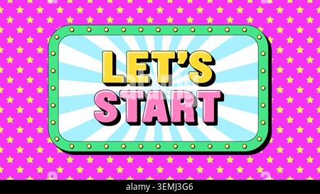 Lets Start text, call to action. Template of text banner with phrase Lets Start inside frame. Quote and slogan, vector typography with bold 3d letters Stock Vector