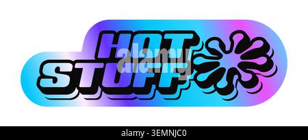Hot stuff hologram retro Y2K sticker or symbol. Glossy hologram retro sticker, metallic color iridescent Y2K vector patch. Gradient chrome foil vintage label or tag with retro typography Stock Vector