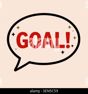 Reach your goals speech bubble text "GOAL" and stars with bright red color for Sticker, Banner, label, tag, button, logo and Poster. Stock Vector