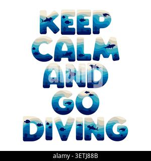 Keep calm and go diving is made from letters in marine style with sea life. Isolated vector object on white background. Stock Vector