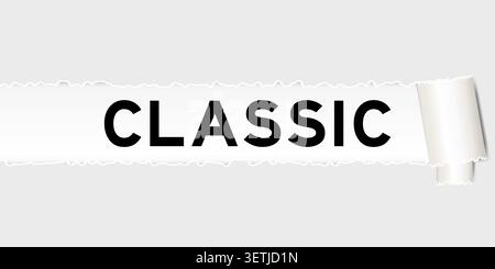 Ripped gray paper background that have word classic under torn part Stock Vector
