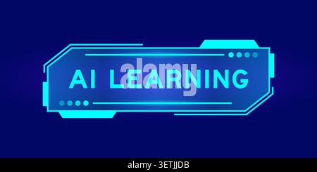 Futuristic hud banner that have word ai learning on user interface screen on blue background Stock Vector