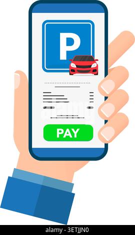 A hand holding a smartphone showing a parking app with a pay button, red car icon, and digital receipt details. Stock illustration. Stock Vector