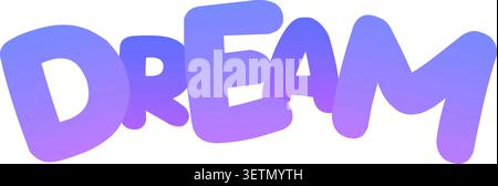 Expressive typography illustration with the word dream in bold purple brush style letters Stock Vector