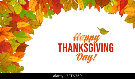 Happy Thanksgiving Day greetings on poster with autumn fall leaves of maple and oak foliage. Thanksgiving holiday greetings for autumn season with fall leaves frame of orange aspen or red rowan leaf Stock Vector