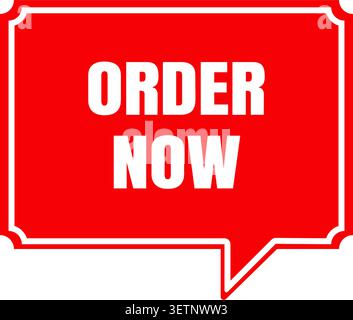 A striking red speech bubble graphic featuring bold white uppercase text saying Order Now, designed for eye-catching promotional use. Stock Vector