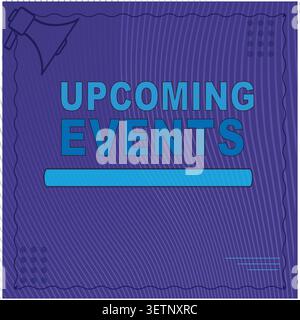 A graphic design with the words 'UPCOMING EVENTS' in blue on a purple background, featuring a megaphone icon and decorative patterns. Stock Vector