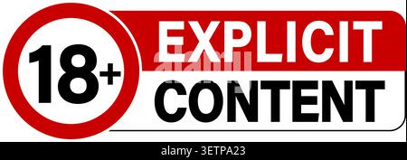 Forbidden for person under 18, explicit content. Warning sign with ban symbol on the left and text on the right in red, white and black colors. Stock Vector