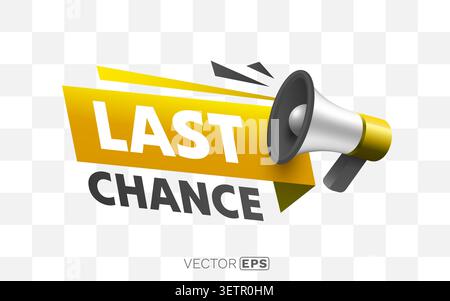 Vibrant red Last Chance banner with a megaphone, symbolizing urgent announcement or limited-time offer. Vector illustration Stock Vector