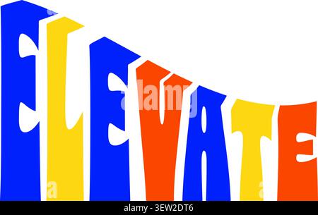 Typography illustration featuring the word ELEVATE in tall multicolor letters arranged in a gently curved baseline with a lively modern style Stock Vector