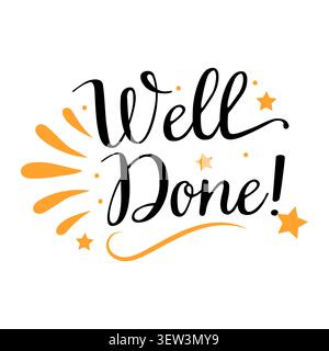 Handwritten typography illustration featuring the phrase Well Done with decorative elements including stars and rays in a vibrant color scheme Stock Vector