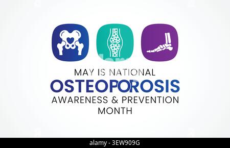National Osteoporosis awareness and prevention month observed each year in May. it causes bones to become weak and brittle that a fall or coughing can Stock Vector