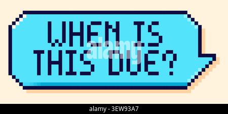 Back to School pixel art color speech bubble with when is this due text Stock Vector