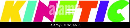 A bold typography illustration featuring the word KINETIC in multicolored slanted block letters Stock Vector