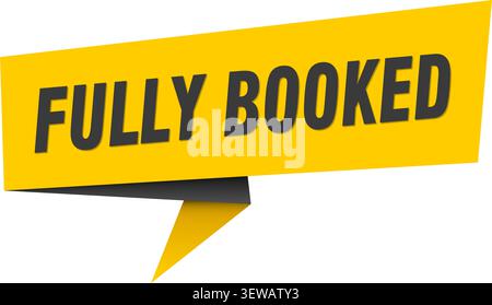 fully booked speech bubble, label, sticker, sign template. fully booked banner Stock Vector
