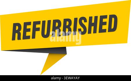 refurbished speech bubble, label, sticker, sign template. refurbished banner Stock Vector