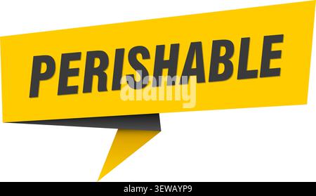 perishable speech bubble, label, sticker, sign template. perishable banner Stock Vector