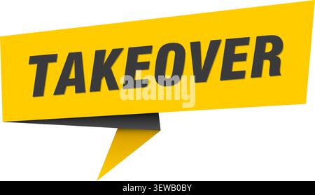 takeover speech bubble, label, sticker, sign template. takeover banner Stock Vector