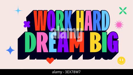 Card Work Hard, Dream Big. Lettering quote Stock Vector