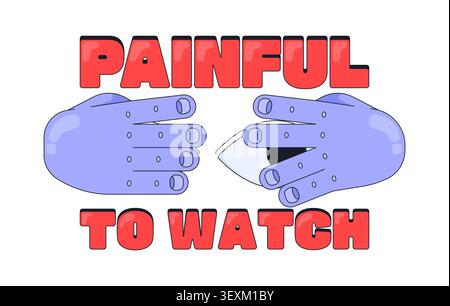 Painful to watch internet reaction illustration Stock Vector