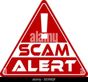 Scam alert. Red warning triangle sign with exclamation point and red and white text. Stock Vector
