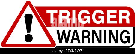 Trigger warning. Alert sign with triangle and exclamation point. Text on the right in red, black and white colors. Stock Vector