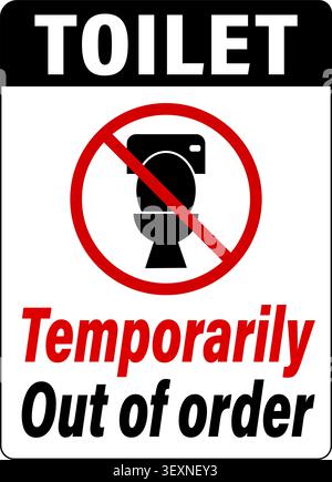 Toilet temporarily out of order. Notice with ban sign and text in upper and lower side. Stock Vector