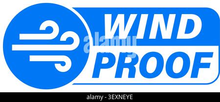 Wind proof label. Sign with the symbol inside a circle and text on the right in blue and white colors. Stock Vector