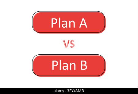 Plan A vs Plan B concept. Strategic planning for business growth. Vision for success. Simple red buttons. Vector illustration. Stock Vector